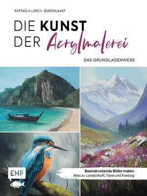 cover image of Die Kunst der Acrylmalerei – das Grundlagenwerk